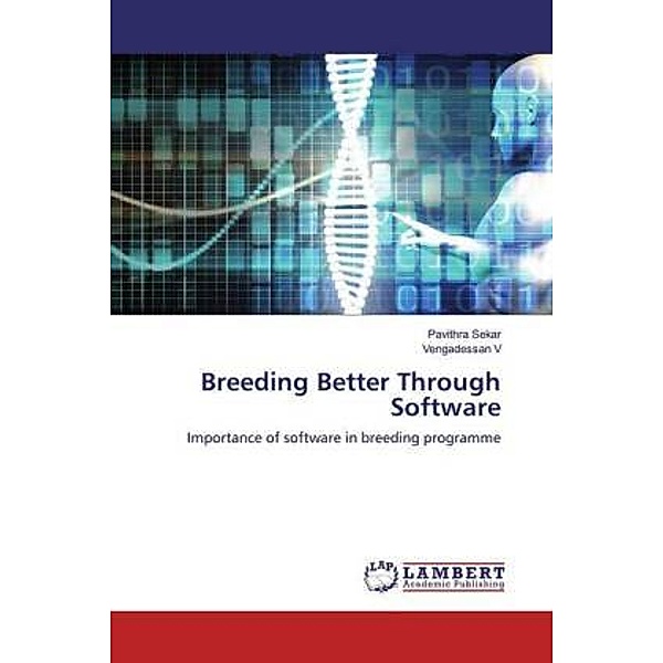 Breeding Better Through Software, Pavithra Sekar, Vengadessan V