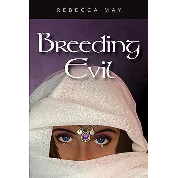 Breeding Evil, Rebecca May