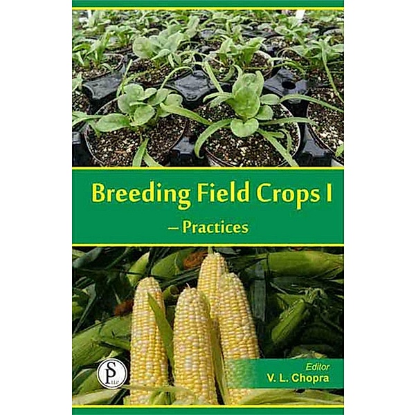 Breeding Field Crops-I (Practices), V. L. Chopra
