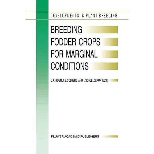 Breeding Fodder Crops for Marginal Conditions / Developments in Plant Breeding Bd.2