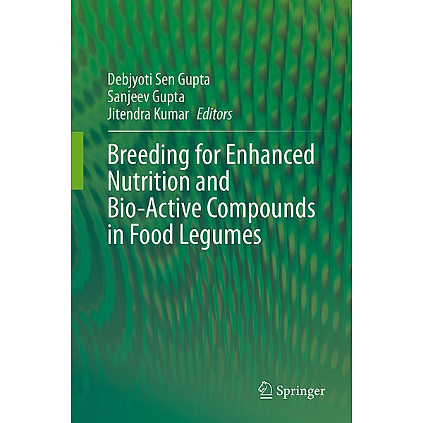 Breeding for Enhanced Nutrition and Bio-Active Compounds in Food Legumes