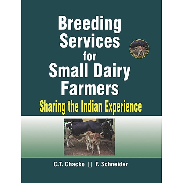 Breeding Services for Small Dairy Farmers, C T Chacko