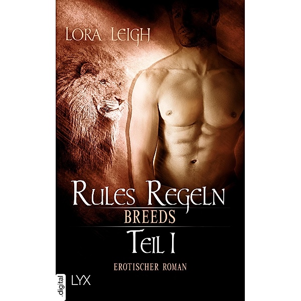 Breeds - Rules Regeln - Teil 1 / Breeds-Serie Bd.20, Lora Leigh