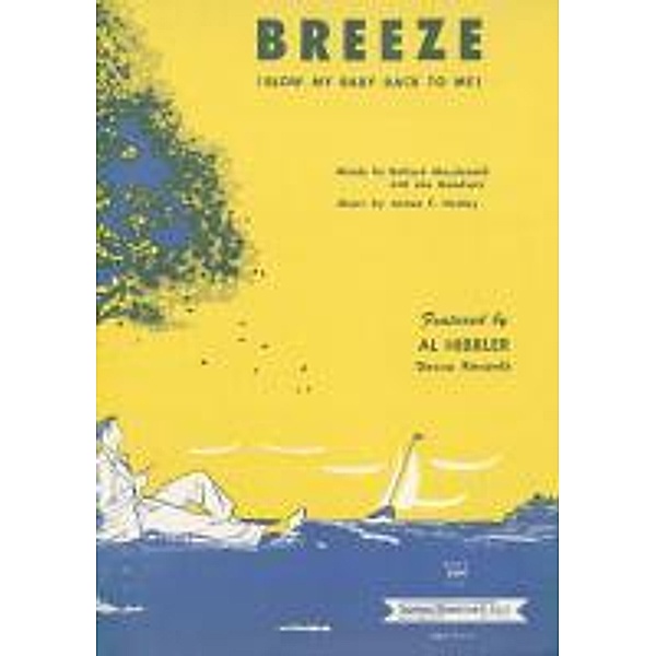 Breeze (Blow my Baby back to me), James F. Hanley, Joe Goodwin, Ballard Macdonald