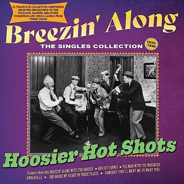 Breezin' Along - The Singles Collection 1935-46, Hoosier Hot Shots