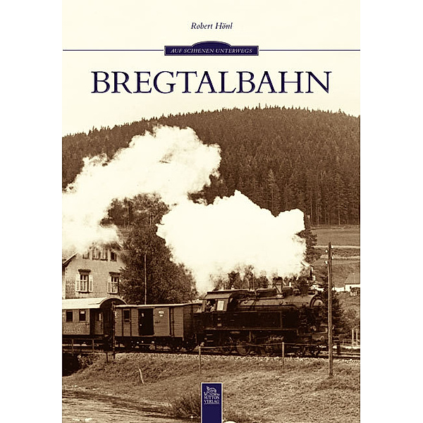 Bregtalbahn, Robert Hönl
