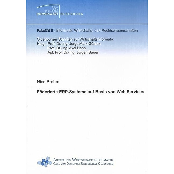 Brehm, N: Föderierte ERP-Systeme auf Basis von Web Services, Nico Brehm