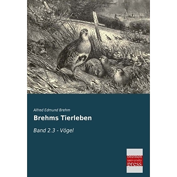Brehms Tierleben, Alfred E. Brehm