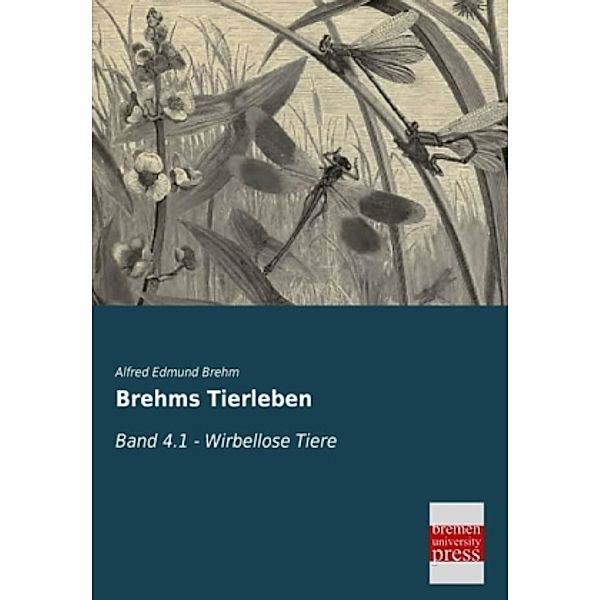 Brehms Tierleben.Bd.4.1, Alfred E. Brehm
