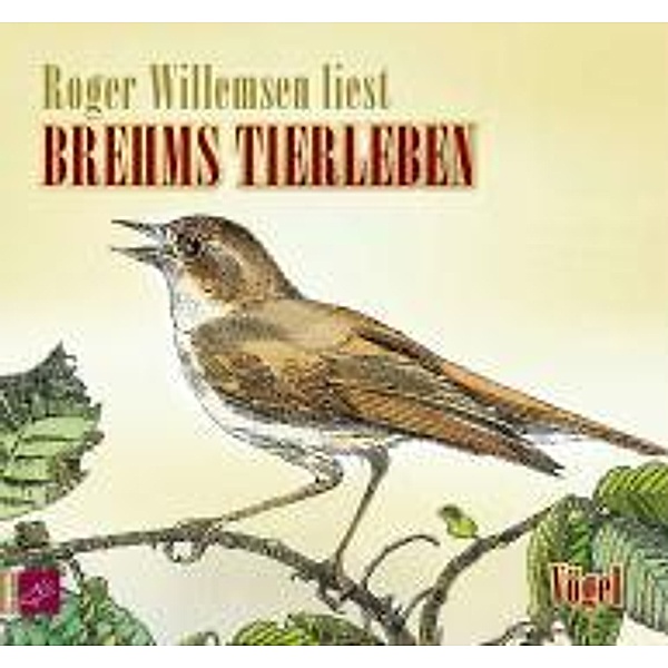 Brehms Tierleben, Vögel, 2 Audio-CDs, 2 Audio-CD, Alfred Edmund Brehm