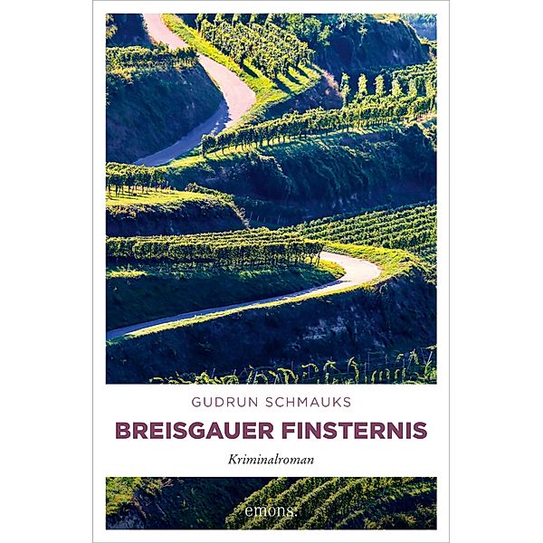 Breisgauer Finsternis / Badische Krimi, Gudrun Schmauks