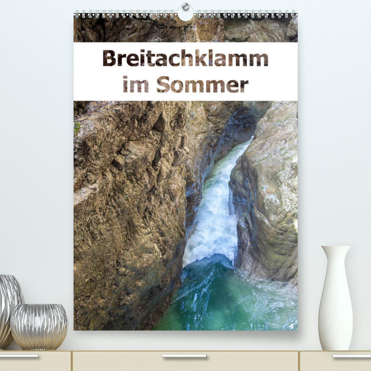 Breitachklamm im Sommer (Premium, hochwertiger DIN A2 Wandkalender 2023, Kunstdruck in Hochglanz)