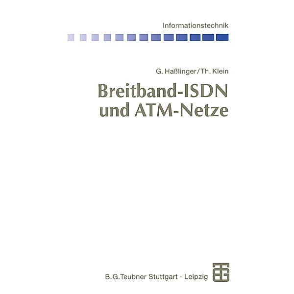 Breitband-ISDN und ATM-Netze, Gerhard Haßlinger, Thomas Klein