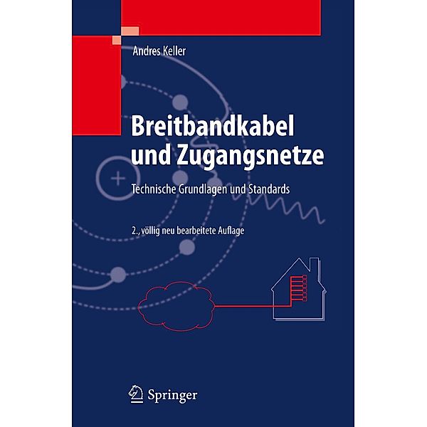 Breitbandkabel und Zugangsnetze, Andres Keller