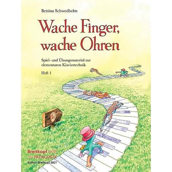 Breitkopf Pädagogik / Wache Finger, wache Ohren.H.1, Bettina Schwedhelm