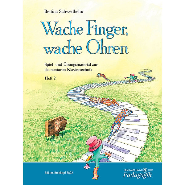 Breitkopf Pädagogik / Wache Finger, wache Ohren.H.2, Bettina Schwedhelm