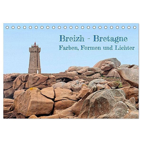Breizh - Bretagne (Tischkalender 2024 DIN A5 quer), CALVENDO Monatskalender, Peter Berschick