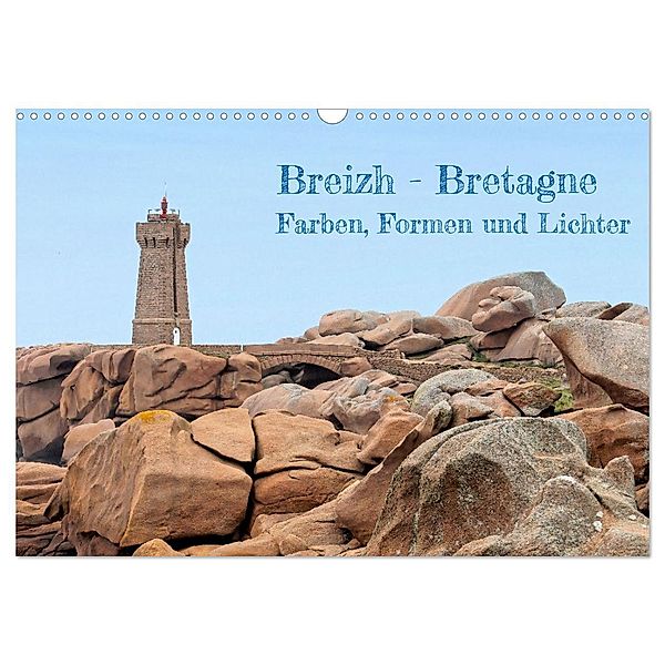 Breizh - Bretagne (Wandkalender 2024 DIN A3 quer), CALVENDO Monatskalender, Peter Berschick