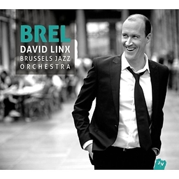 Brel, David Linx, Brussels Jazz Orchestra