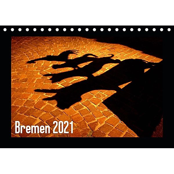 Bremen 2021 (Tischkalender 2021 DIN A5 quer), Lucy M. Laube