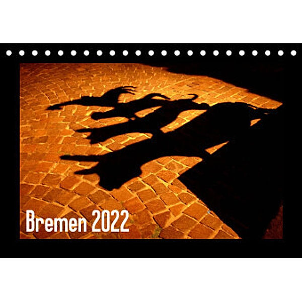 Bremen 2022 (Tischkalender 2022 DIN A5 quer), Lucy M. Laube
