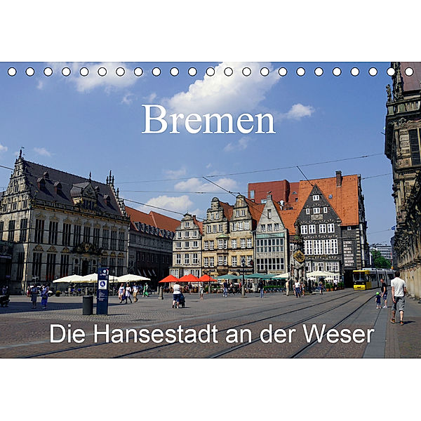 Bremen - Die Hansestadt an der Weser (Tischkalender 2020 DIN A5 quer), Frank Gayde