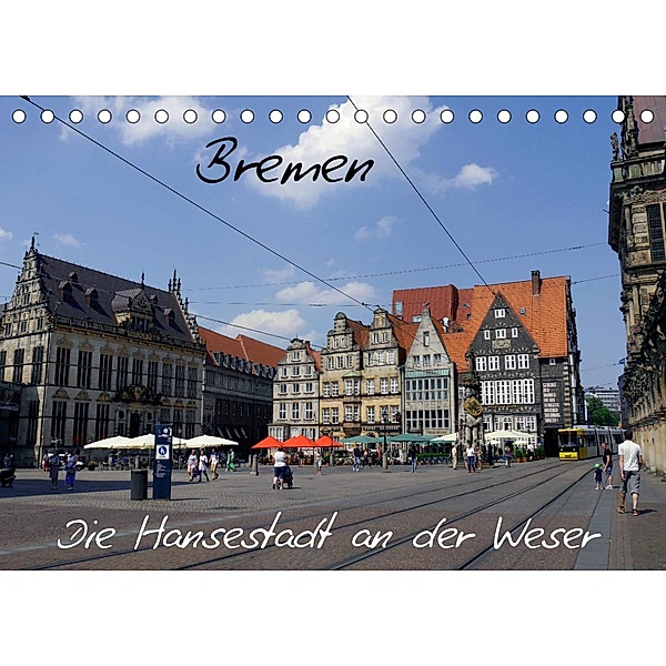 Bremen - Die Hansestadt an der Weser (Tischkalender 2023 DIN A5 quer), Frank Gayde
