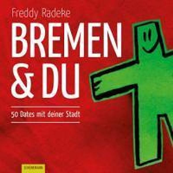 Bremen & du, Freddy Radeke