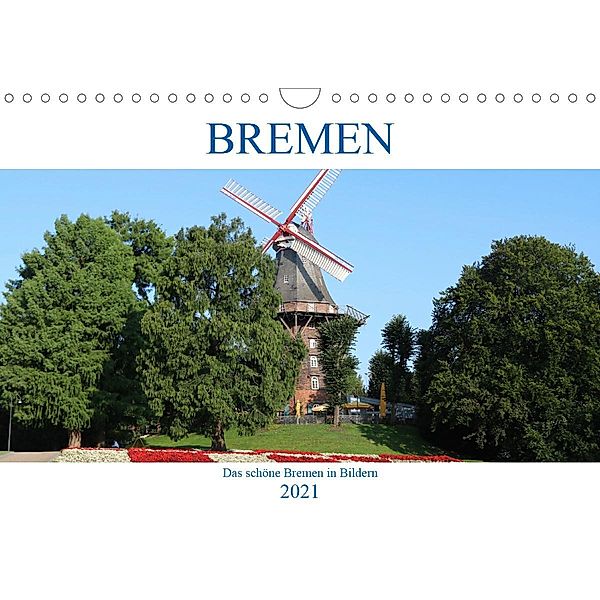 Bremen Heute (Wandkalender 2021 DIN A4 quer), ShirtScene