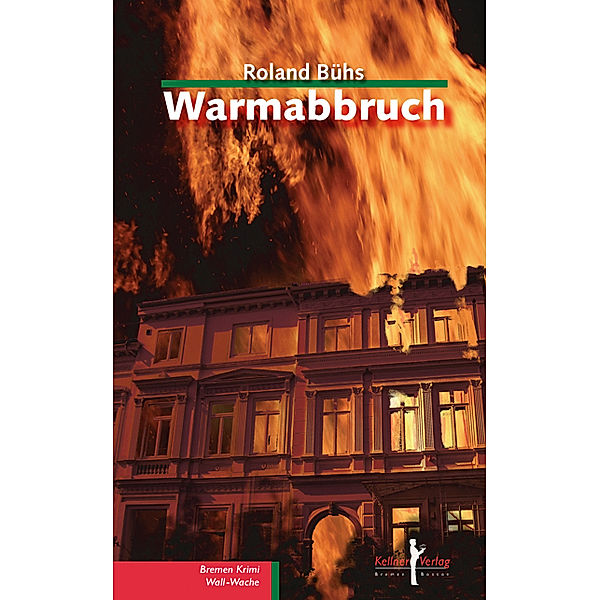 Bremen Krimi / Warmabbruch, Roland Bühs