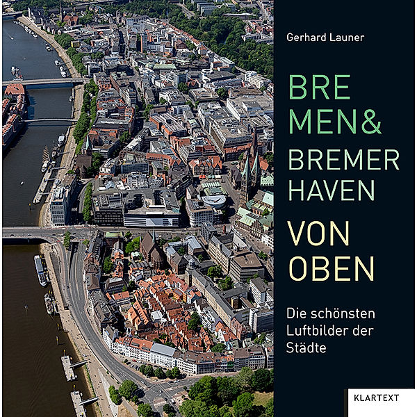 Bremen und Bremerhaven von oben