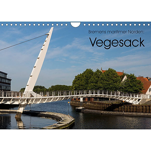 Bremens maritimer Norden: Vegesack (Wandkalender 2023 DIN A4 quer), rsiemer