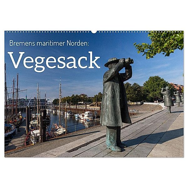 Bremens maritimer Norden: Vegesack (Wandkalender 2024 DIN A2 quer), CALVENDO Monatskalender, rsiemer