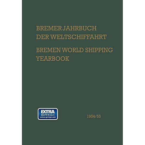 Bremer Jahrbuch der Weltschiffahrt 1954/55 / Bremen World Shipping Yearbook / Bremer Jahrbuch Weltschiffahrt Bremen World Shipping Yearbook