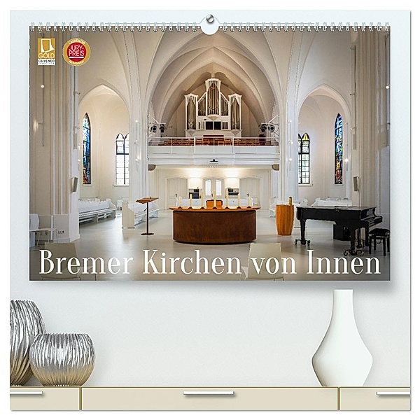 Bremer Kirchen von Innen (hochwertiger Premium Wandkalender 2025 DIN A2 quer), Kunstdruck in Hochglanz, Calvendo, Urte Kortjohann Photography