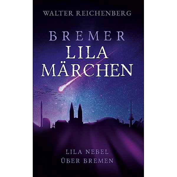 Bremer lila Märchen, Walter Reichenberg