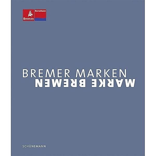 Bremer Marke - Marke Bremen, Christine Backhaus, Annemarie Struß- von Poellnitz