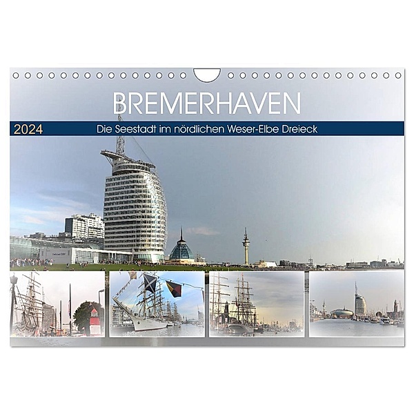 BREMERHAFEN Die Seestadt im nördlichen Weser-Elbe Dreieck (Wandkalender 2024 DIN A4 quer), CALVENDO Monatskalender, Günther Klünder