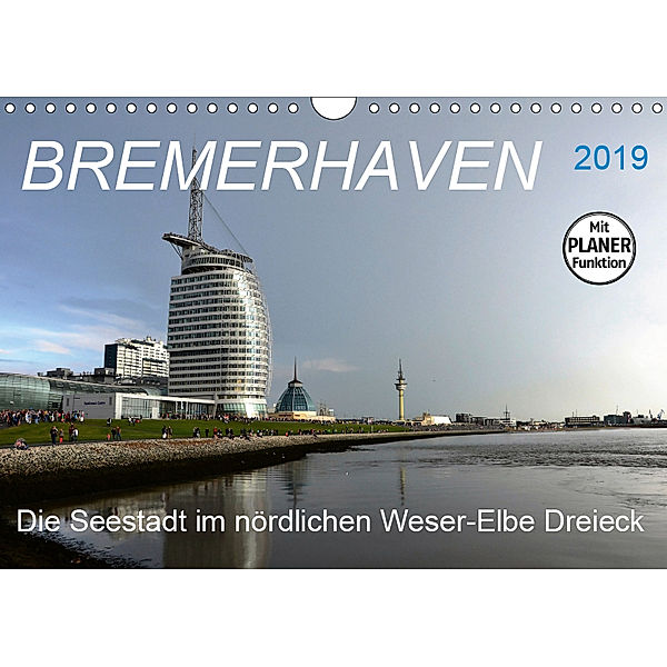 BREMERHAVEN - 2019 (Wandkalender 2019 DIN A4 quer), Günther Klünder