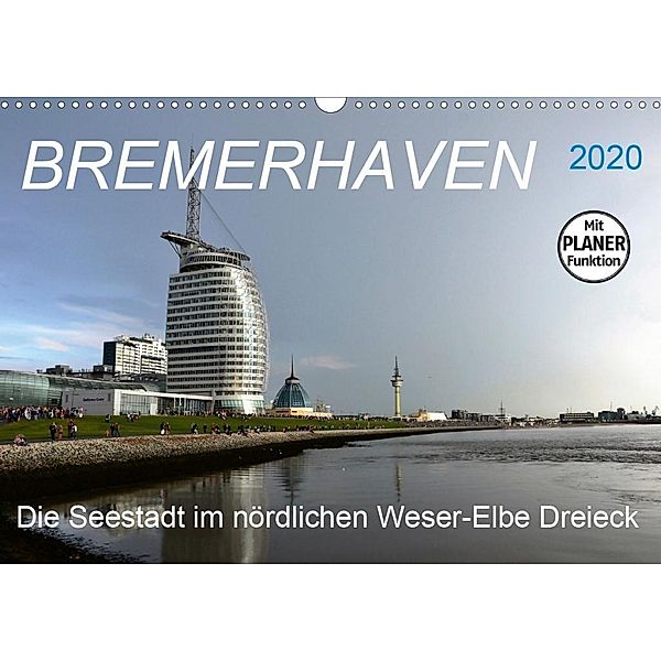 BREMERHAVEN - 2020 (Wandkalender 2020 DIN A3 quer), Günther Klünder