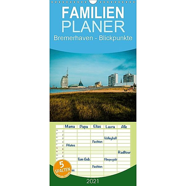 Bremerhaven - Blickpunkte - Familienplaner hoch (Wandkalender 2021 , 21 cm x 45 cm, hoch), Stephan Brannys