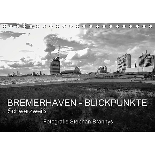 Bremerhaven - Blickpunkte Schwarzweiß (Tischkalender 2021 DIN A5 quer), Stephan Brannys