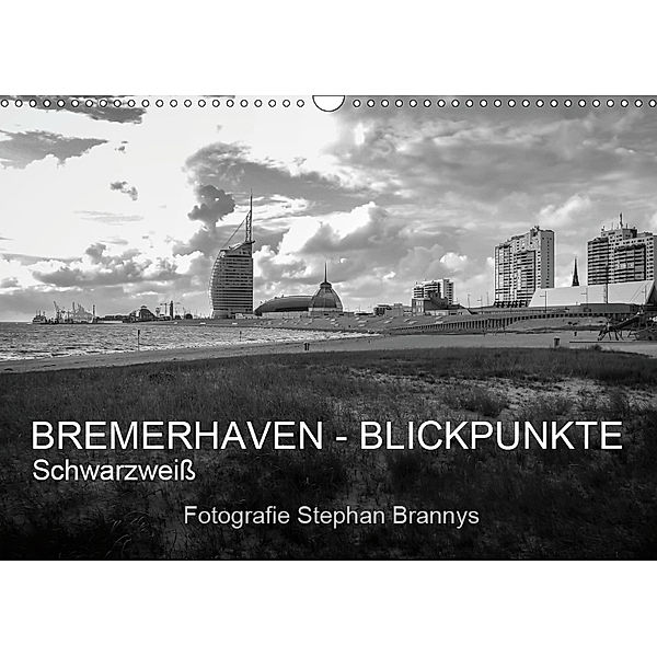 Bremerhaven - Blickpunkte Schwarzweiß (Wandkalender 2019 DIN A3 quer), Stephan Brannys