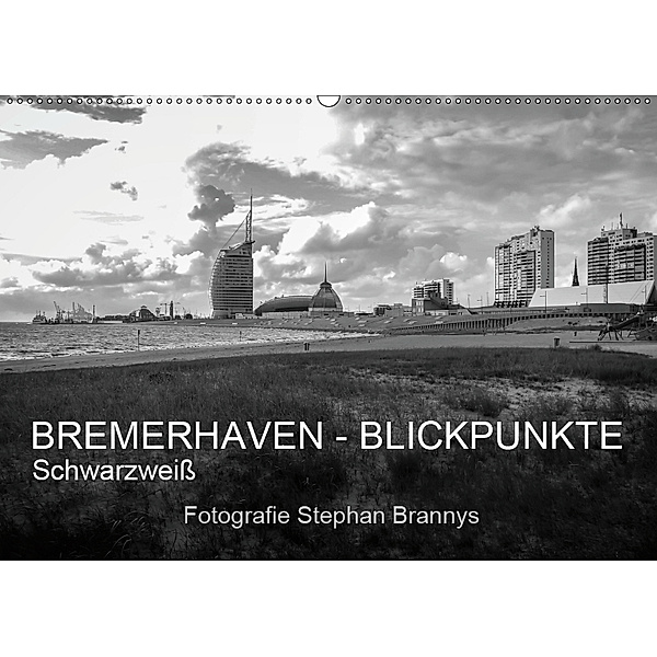 Bremerhaven - Blickpunkte Schwarzweiß (Wandkalender 2019 DIN A2 quer), Stephan Brannys
