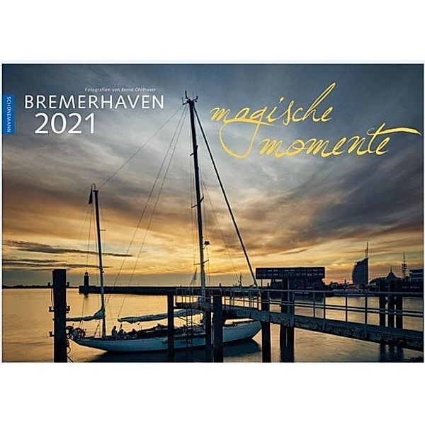 Bremerhaven - Magische Momente 2021