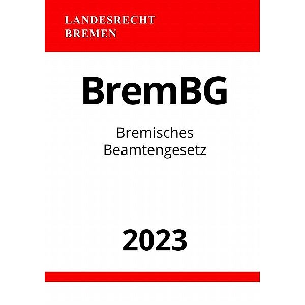 Bremisches Beamtengesetz - BremBG 2023, Ronny Studier