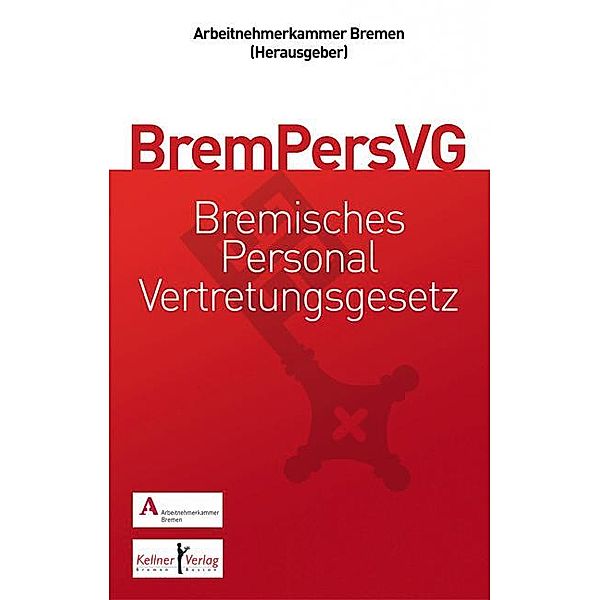 Bremisches Personalvertretungsgesetz (BremPersVG), Gemeinschaftskommentar, Karl-Detlef Fuchs, Bernd Sandmann, Wolfgang Däubler