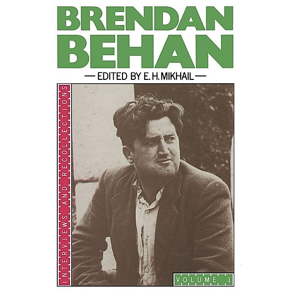 Brendan Behan / Interviews and Recollections, E. H. Mikhail
