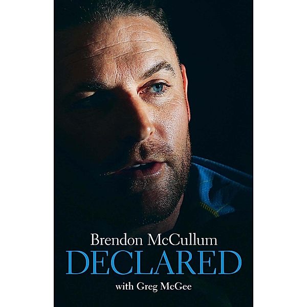 Brendon McCullum - Declared, Brendon McCullum, Greg Mcgee