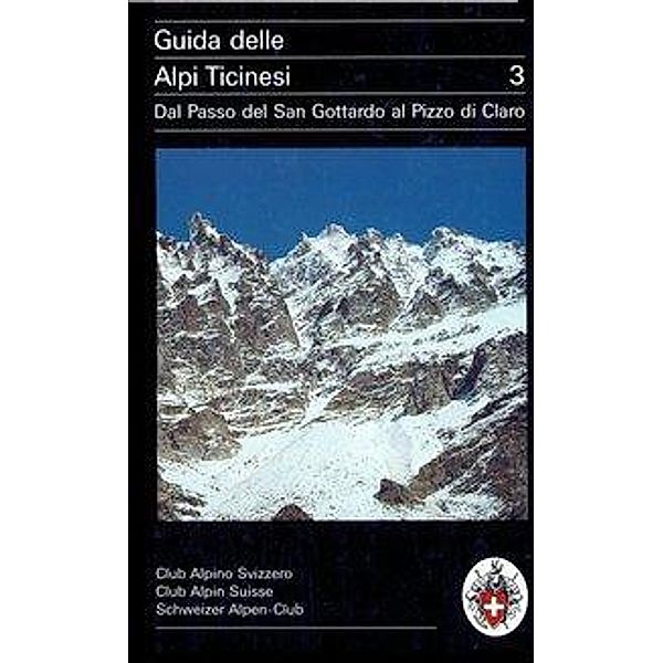 Brenna, G: Guida delle Alpi Ticinesi 3, Giuseppe Brenna